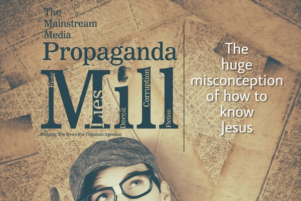 The huge misconception of how to know Jesus