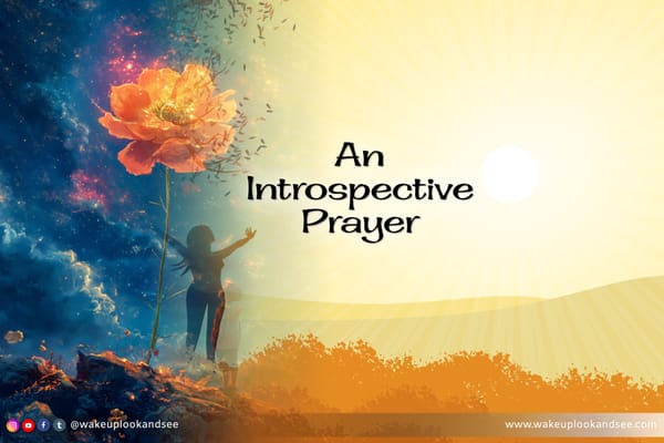 An Introspective Prayer—A humble servant of God
